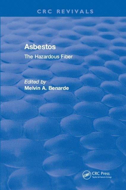 Melvin A. Benarde - Asbestos The Hazardous Fiber, E-bok. Tillgänglighet: Lägg i varukorg
