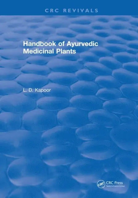L. D. Kapoor - CRC Handbook of Ayurvedic Medicinal Plants, E-bok. Tillgänglighet: Lägg i varukorg