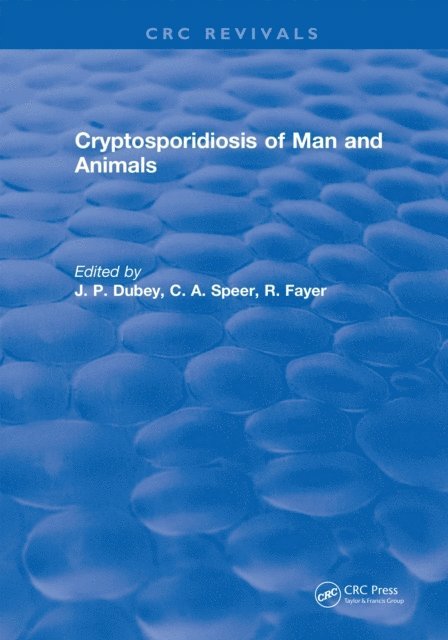 J. P. Dubey - Cryptosporidiosis of Man and Animals, E-bok
