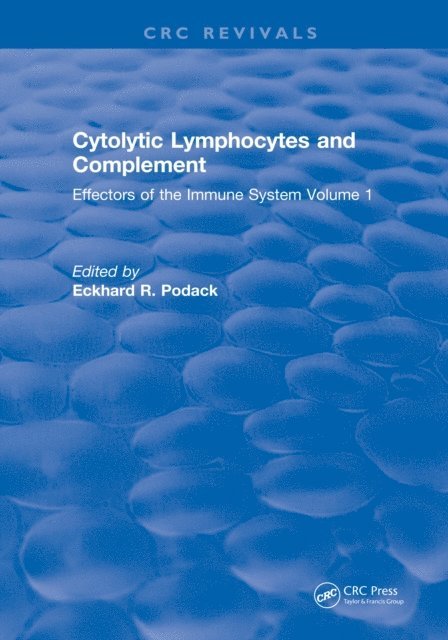 Eckhard R. Podack - Cytolytic Lymphocytes and Complement Effectors of the Immune System, E-bok