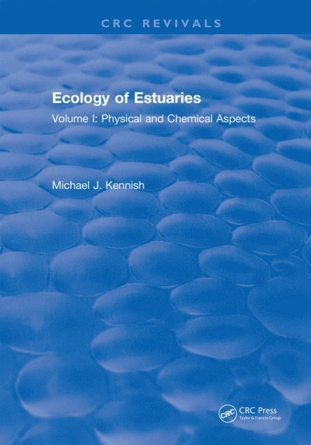 Michael J. Kennish - Ecology of Estuaries, E-bok