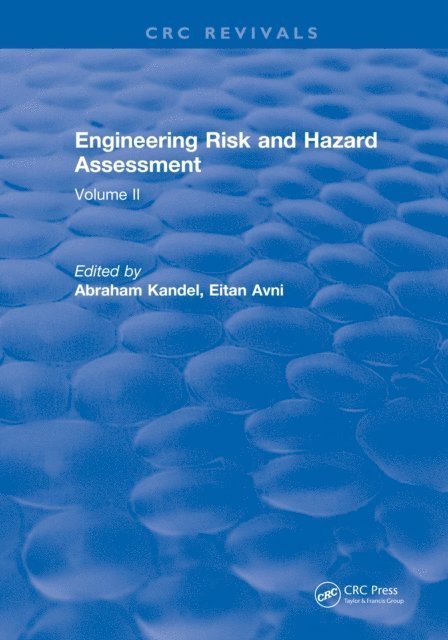 Abraham Kandel - Engineering Risk and Hazard Assessment, E-bok