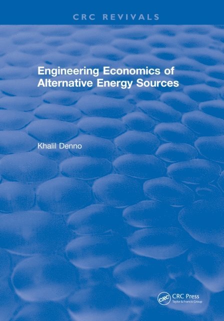 Khalil Denno - Engineering Economics of Alternative Energy Sources, E-bok