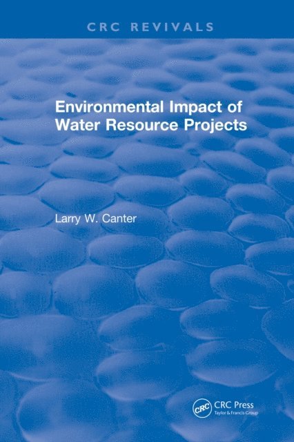 Larry W. Canter - Environmental Impact of Water Resource Projects, E-bok