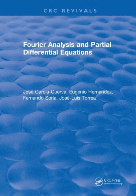 Jose Garcia-Cuerva - Fourier Analysis and Partial Differential Equations, E-bok. Tillgänglighet: Lägg i varukorg