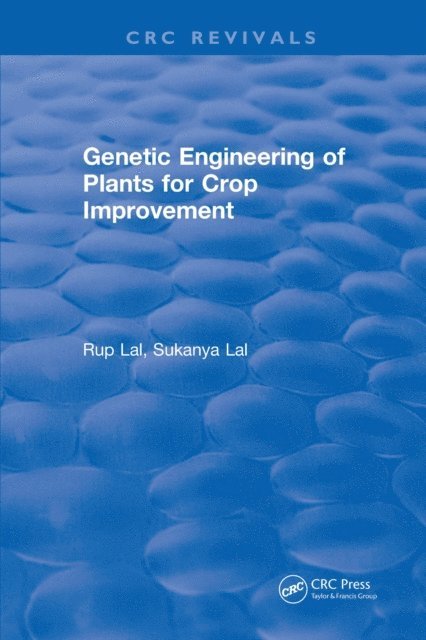 Rup Lal - Genetic Engineering of Plants for Crop Improvement, E-bok