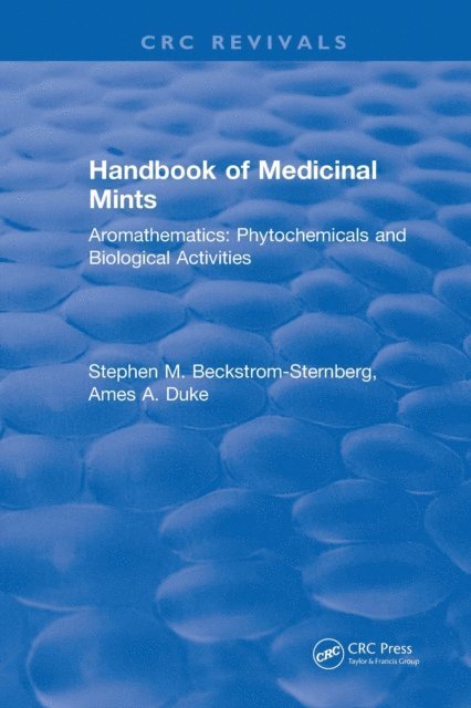 Stephen M Beckstrom-Sternberg - Handbook of Medicinal Mints, E-bok