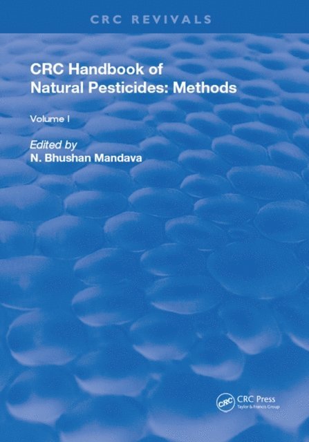 N. Bhushan Mandava - Handbook of Natural Pesticides: Methods, E-bok