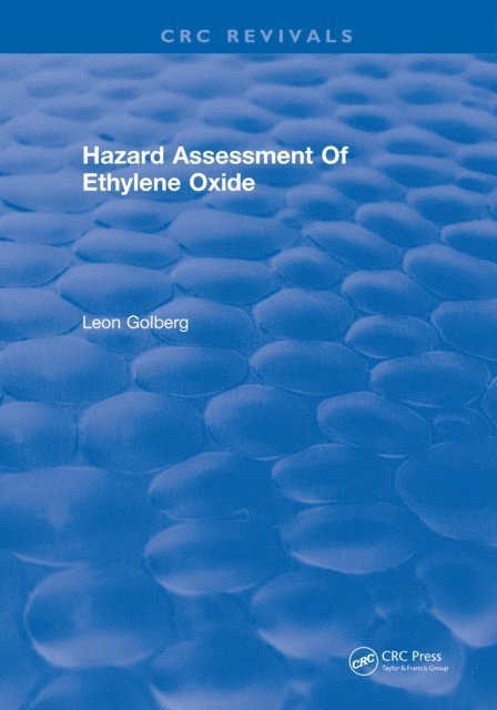 Leon Golberg - Hazard Assessment Of Ethylene Oxide, E-bok. Tillgänglighet: Lägg i varukorg