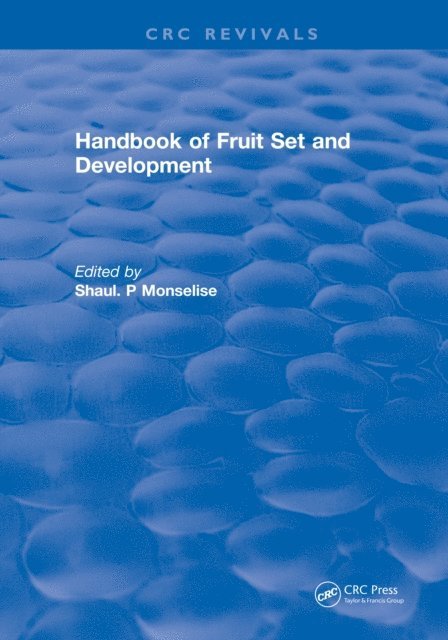 Shaul. P Monselise - Handbook of Fruit Set and Development, E-bok