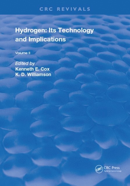 K.D. Williamson, Kenneth E. Cox - Hydrogen: Its Technology and Implication, E-bok