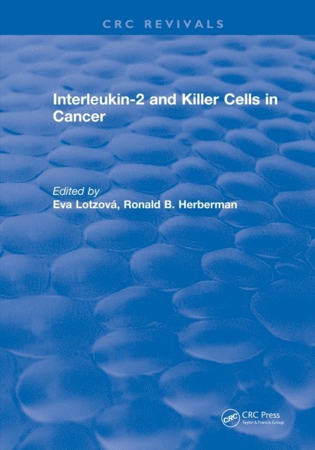 Eva Lotzova - Interleukin-2 and Killer Cells in Cancer, E-bok
