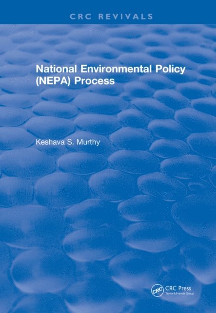K.S. Murthy - National Environmental Policy (NEPA) Process, E-bok