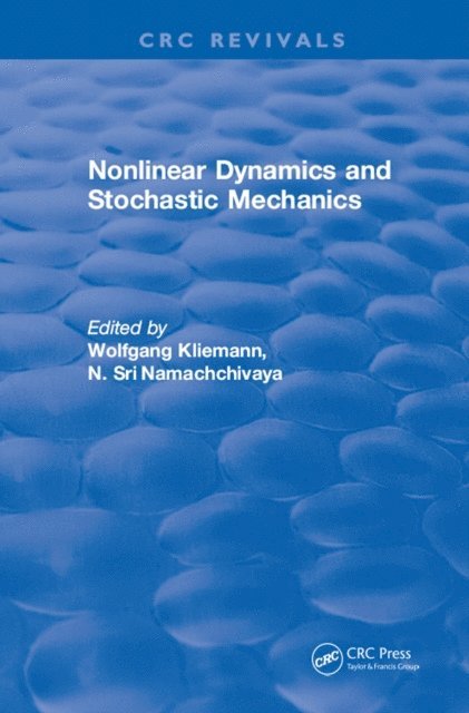 Wolfgang Kliemann - Nonlinear Dynamics and Stochastic Mechanics, E-bok