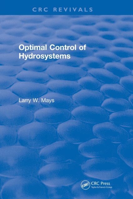 Larry W. Mays - Optimal Control of Hydrosystems, E-bok