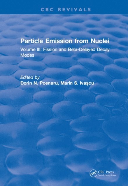 Dorin N. Poenaru - Particle Emission From Nuclei, E-bok