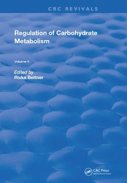 Rivka Beitner - Regulation Of Carbohydrate Metabolism, E-bok. Tillgänglighet: Lägg i varukorg