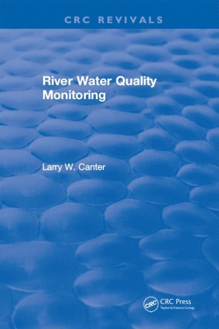Larry W. Canter - River Water Quality Monitoring, E-bok