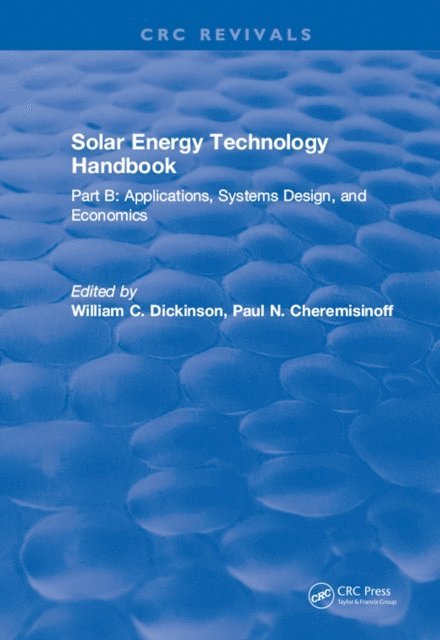 E. W. Dickinson - Solar Energy Technology Handbook, E-bok