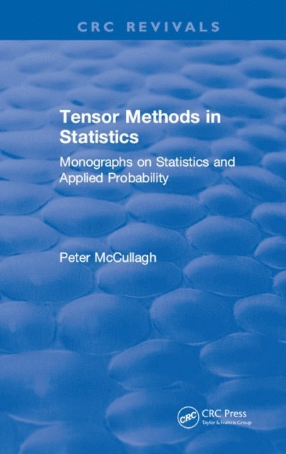 P. McCullagh - Tensor Methods in Statistics, E-bok
