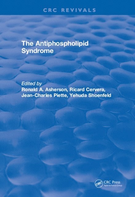 Ronald A. Asherson - Antiphospholipid Syndrome, E-bok