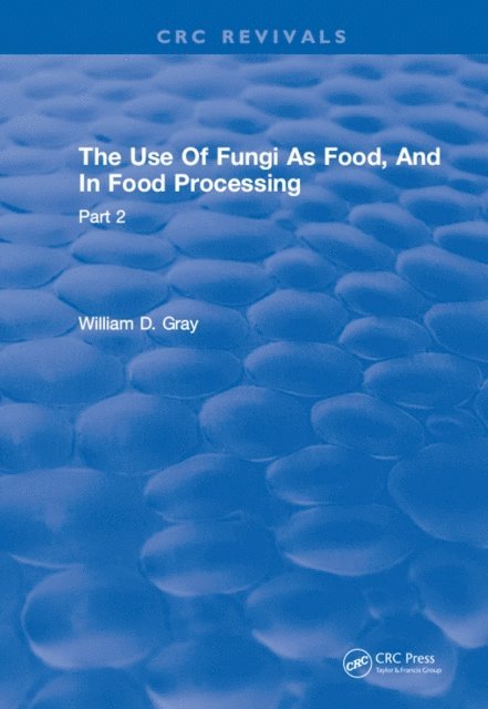 Dave Gray - Use Of Fungi As Food, E-bok
