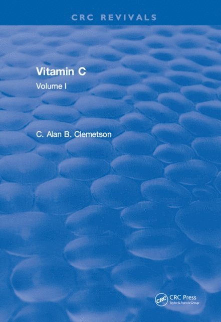 Alan B. Clemetson - Vitamin C, E-bok
