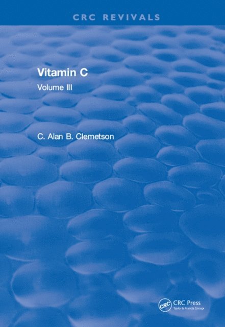 Alan B. Clemetson - Vitamin C, E-bok