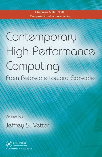 Jeffrey S. Vetter - Contemporary High Performance Computing, E-bok