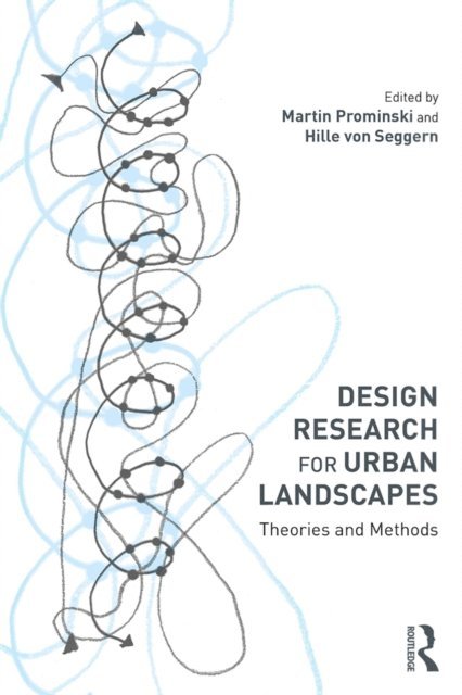 Hille Seggern, Martin Prominski - Design Research for Urban Landscapes, E-bok