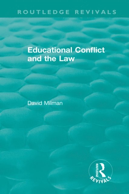 David Milman - Educational Conflict and the Law (1986), E-bok