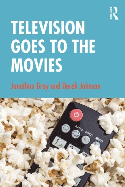 Derek Johnson, Jonathan Gray - Television Goes to the Movies, E-bok