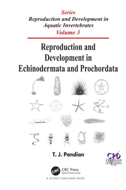 T. J. Pandian - Reproduction and Development in Echinodermata and Prochordata, E-bok