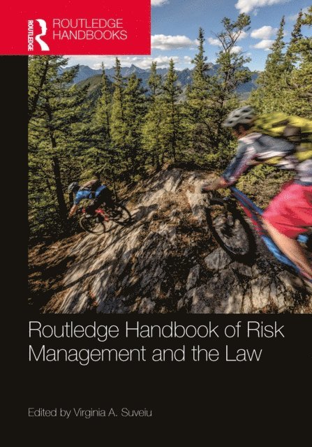 Virginia A. Suveiu - Routledge Handbook of Risk Management and the Law, E-bok