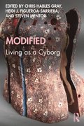 Modified: Living as a Cyborg