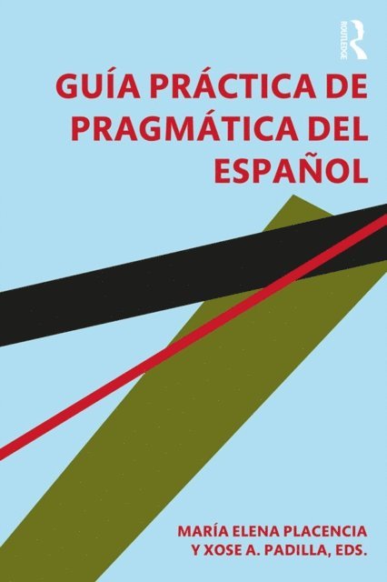 Xose Padilla, Maria Elena Placencia - Guia practica de pragmatica del espanol, E-bok