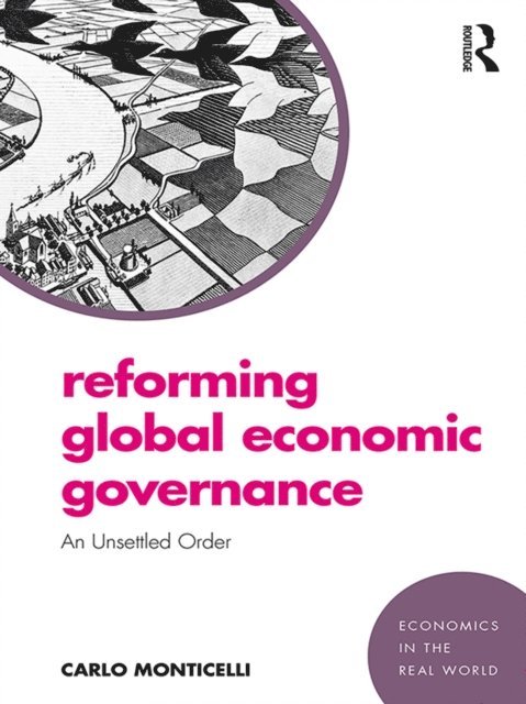 Carlo Monticelli - Reforming Global Economic Governance, E-bok