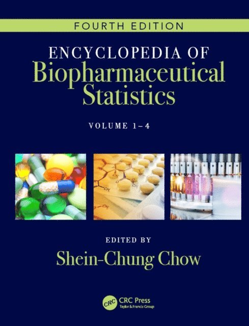 Shein-Chung Chow - Encyclopedia of Biopharmaceutical Statistics - Four Volume Set, E-bok
