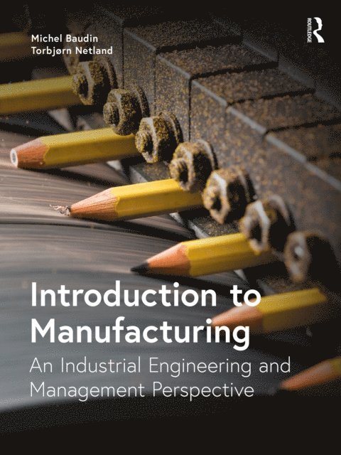 Torbjorn Netland, Michel Baudin - Introduction to Manufacturing, E-bok