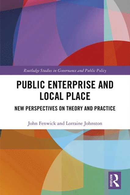 Lorraine Johnston, John Fenwick - Public Enterprise and Local Place, E-bok