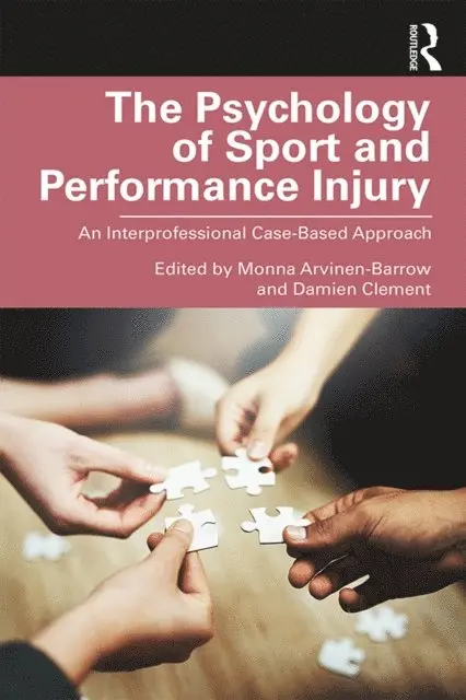 Damien Clement, Monna Arvinen-Barrow - Psychology of Sport and Performance Injury, E-bok. Tillgänglighet: Lägg i varukorg