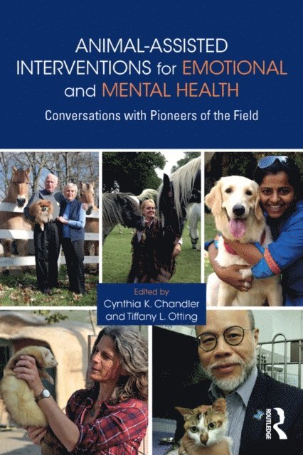 Tiffany L. Otting, Cynthia K. Chandler - Animal-Assisted Interventions for Emotional and Mental Health, E-bok. Tillgänglighet: Lägg i varukorg