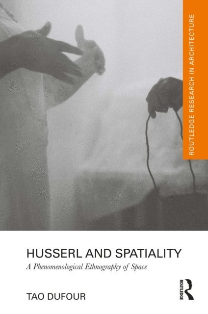 Tao DuFour - Husserl and Spatiality, E-bok. Tillgänglighet: Lägg i varukorg