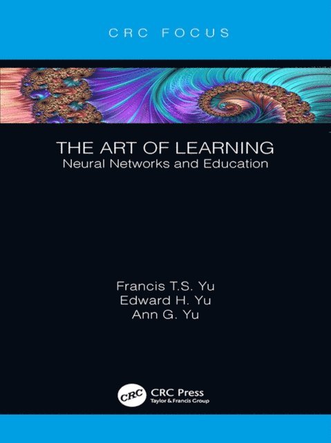 Ann G. Yu, Edward H. Yu, Francis T.S. Yu - Art of Learning, E-bok