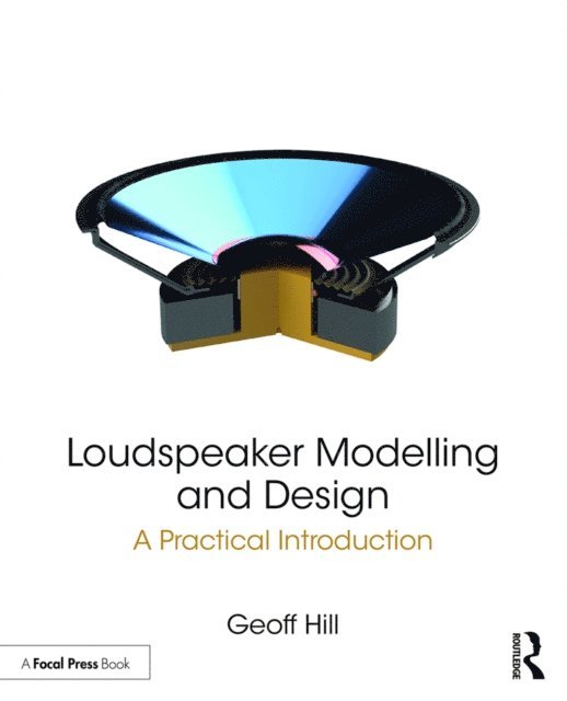 Geoff Hill - Loudspeaker Modelling and Design, E-bok