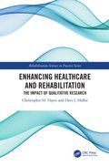 Enhancing Healthcare and Rehabilitation