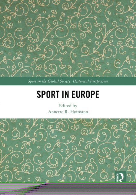 Annette Hofmann - Sport in Europe, E-bok