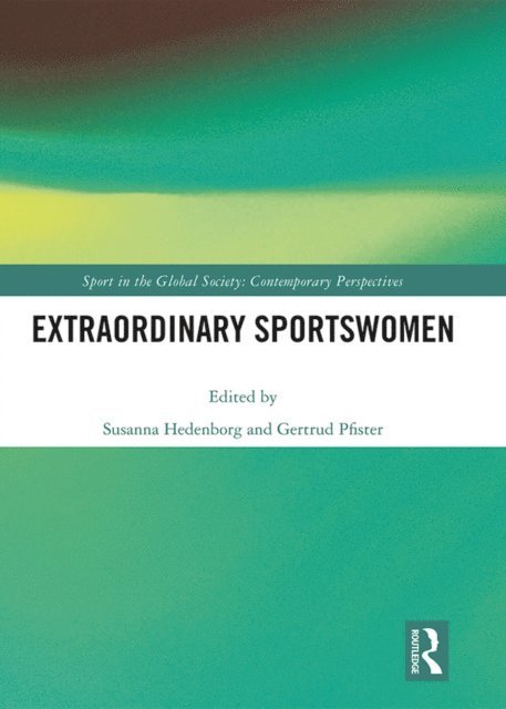 Gertrud Pfister, Susanna Hedenborg - Extraordinary Sportswomen, E-bok