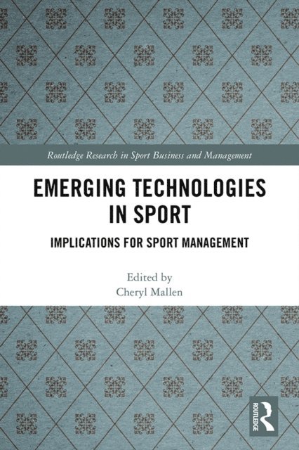Cheryl Mallen - Emerging Technologies in Sport, E-bok