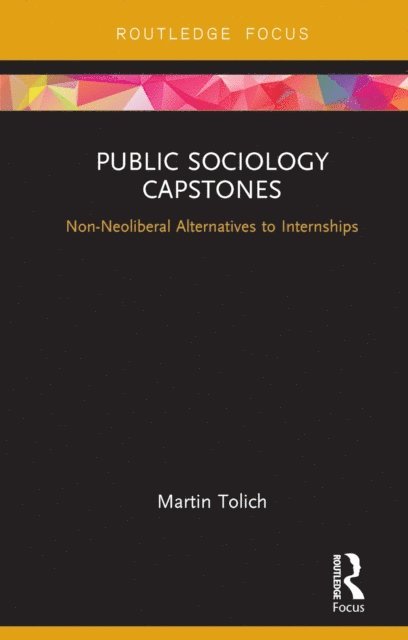 Martin Tolich - Public Sociology Capstones, E-bok